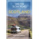 Take the Slow Road: Scotland 2nd edition: Inspirational Journeys by Camper Van and Motorhome