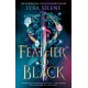 A Feather So Black: THE NUMBER ONE SUNDAY TIMES BESTSELLER