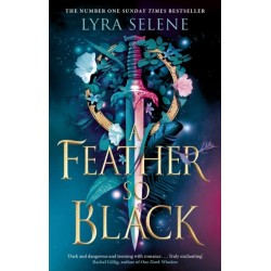 A Feather So Black: THE NUMBER ONE SUNDAY TIMES BESTSELLER
