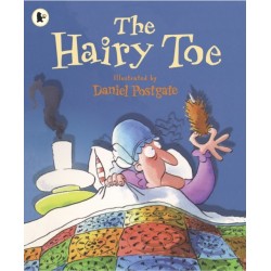 The Hairy Toe: Classic Halloween picture book that will have you howling with laughter – spooky fun for kids age 4-8