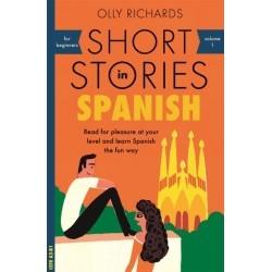 Short Stories in Spanish for Beginners: Read for pleasure at your level, expand your vocabulary and learn Spanish the fun way!