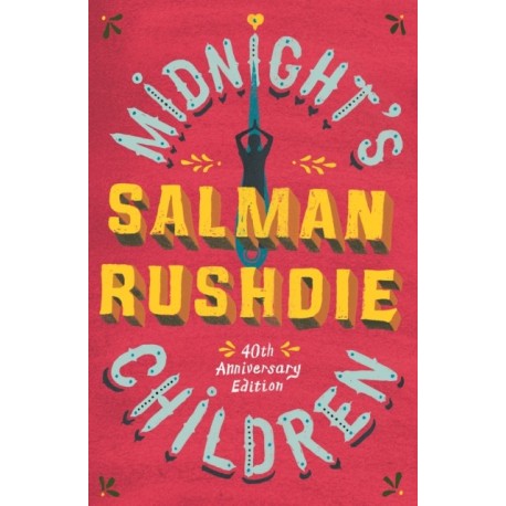 Midnight's Children: The iconic Booker-prize winning novel, from bestselling author Salman Rushdie
