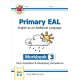 Primary EAL: English for Ages 6-11 - Workbook 3 (Early Acquisition & Developing Competence)