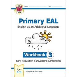 Primary EAL: English for Ages 6-11 - Workbook 3 (Early Acquisition & Developing Competence)