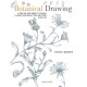 Botanical Drawing: A Step-by-Step Guide to Drawing Flowers, Vegetables, Fruit and Other Plant Life