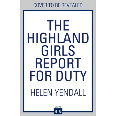 The Highland Girls Report for Duty