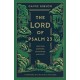 The Lord of Psalm 23: Jesus Our Shepherd, Companion, and Host
