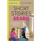 Short Stories in Arabic for Intermediate Learners (MSA): Read for pleasure at your level, expand your vocabulary and learn Modern Standard Arabic the fun way!
