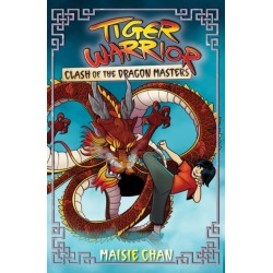 Tiger Warrior: Clash of the Dragon Masters: Book 6