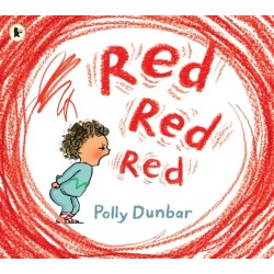 Red Red Red: The perfect picture book to help manage toddler tantrums and find meditative ways to navigate big feelings