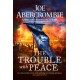 The Trouble With Peace: The Gripping Sunday Times Bestselling Fantasy
