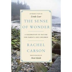 The Sense of Wonder: A Celebration of Nature for Parents and Children