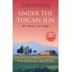 Under The Tuscan Sun: Anniversary Edition