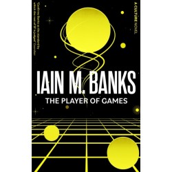 The Player Of Games: A Culture Novel