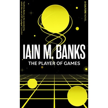 The Player Of Games: A Culture Novel