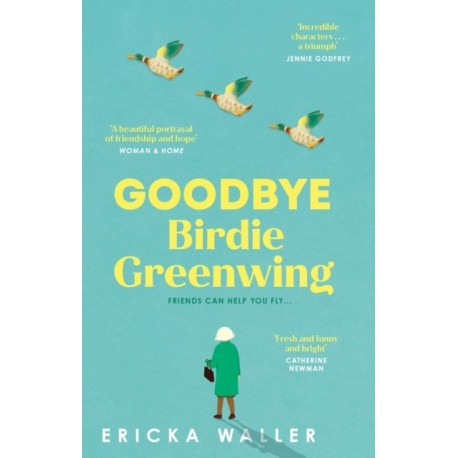 Goodbye Birdie Greenwing