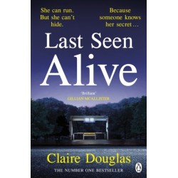 Last Seen Alive: The twisty thriller from the author of THE COUPLE AT NO 9