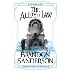 The Alloy of Law: A Mistborn Novel