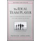 The Ideal Team Player: How to Recognize and Cultivate The Three Essential Virtues