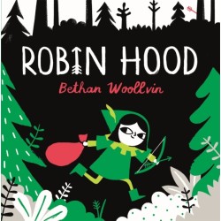 Robin Hood: A forest folktale for little rebels