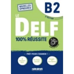 Le DELF 100% reussite: Livre B2 + Onprint App