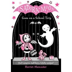 Isadora Moon Goes on a School Trip
