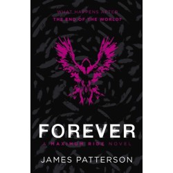 Forever: A Maximum Ride Novel: (Maximum Ride 9)