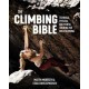 The Climbing Bible: Technical, physical and mental training for rock climbing