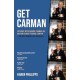 Get Carman: In court with George Carman QC, Britain's most feared lawyer - The man behind the advocate