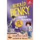 Horrid Henry: Terrible Teachers: 6 Stories