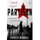 The Partisan: The explosive debut thriller for fans of Robert Harris and Charles Cumming
