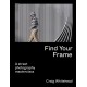 Find Your Frame: A Street Photography Masterclass