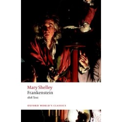Frankenstein: or `The Modern Prometheus': The 1818 Text