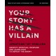 Your Story Has a Villain Bible Study Guide plus Streaming Video: Put on the Armor of God Each Day