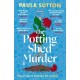 The Potting Shed Murder: A totally unputdownable cosy murder mystery