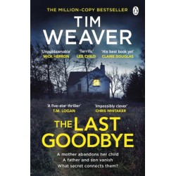 The Last Goodbye: The heart-pounding new thriller from the bestselling author of The Blackbird