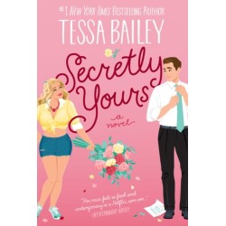 Secretly Yours: A Novel