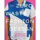 Zero Waste Fashion Design