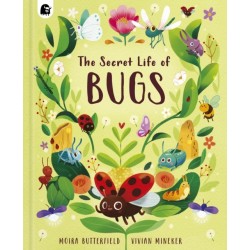 The Secret Life of Bugs