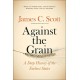 Against the Grain: A Deep History of the Earliest States