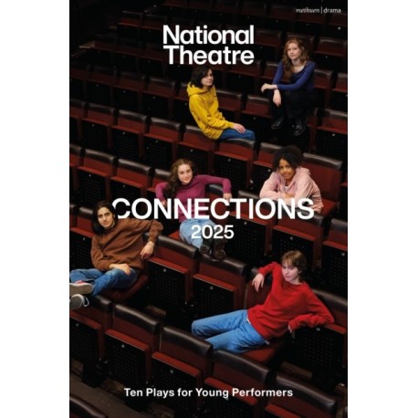 National Theatre Connections 2025: 10 Plays for Young Performers