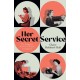 The Her Secret Service: The Forgotten Women of British Intelligence