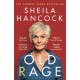 Old Rage: 'One of our best-loved actor's powerful riposte to a world driving her mad’ - DAILY MAIL