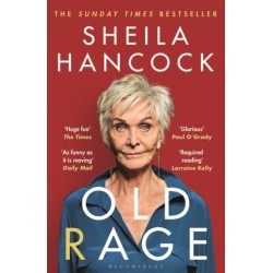 Old Rage: 'One of our best-loved actor's powerful riposte to a world driving her mad’ - DAILY MAIL