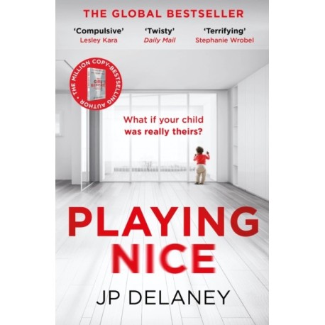 Playing Nice: the addictive, twisty thriller - now a major TV series