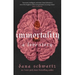 Immortality: A Love Story: the New York Times bestselling tale of mystery, romance and cadavers