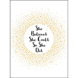 She Believed She Could So She Did: Inspirational Quotes for Women