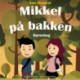 Mikkel på bakken