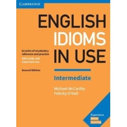 English Idioms in Use Intermediate Book with Answers: Vocabulary Reference and Practice