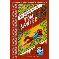 Oxford Children's Classics: The Adventures of Tom Sawyer